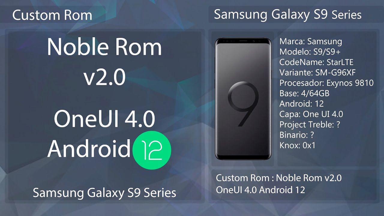 Noble ROM v2.0 One UI 4 for S9 and Note 9